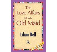 The Love Affairs of an Old Maid