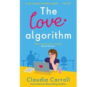 The Love Algorithm : The perfect witty romcom, new from international bestselling author 2022