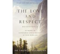 The Love and Respect Devotional: 52 Weeks to Experience Love and Respect in Your Marriage