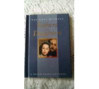 The Love Between Fathers and Daughters: A Helen Exley Giftbook