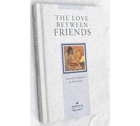 The Love Between Friends (Love Between... S.)