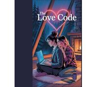 The Love Code: From Professional Rivals to Perfect Partners
