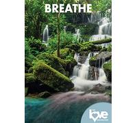 The Love Destination Courses: Breathe