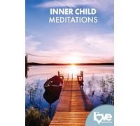 The Love Destination Courses: Inner Child Meditations [DVD]