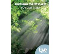 The Love Destination Courses: Soothing Forestscapes For Deep Sleep [DVD]