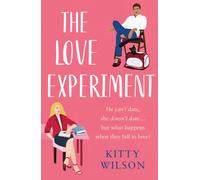 The Love Experiment: A heartfelt romance that will make you laugh and cry!