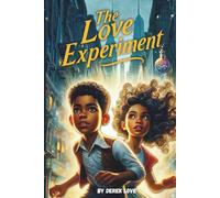 The Love Experiment