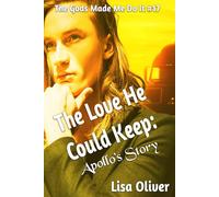The Love He Could Keep: Apollo's Story: 17 (The Gods Made Me Do It)