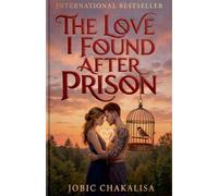 The Love I Found After Prison