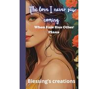 THE LOVE I NEVER SAW COMING