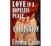 The Love in a Hopeless Place Collection