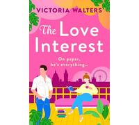 The Love Interest: BookTok Made Me Buy It! The perfect enemies to lovers romantic comedy from Victoria Walters