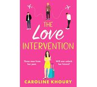 The Love Intervention: A spicy, whirlwind second chance romance