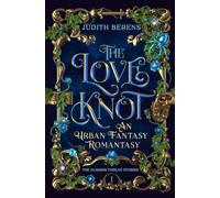 The Love Knot: 1 (The Glimmer Thread Stories)