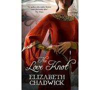 The Love Knot by Chadwick, Elizabeth New Edition (2006)
