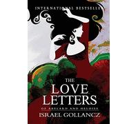 The Love Letters of Abelard and Heloise