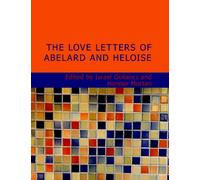The Love Letters of Abelard and Heloise