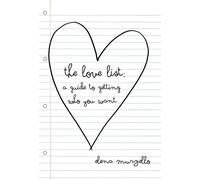 The Love List: A Guide to Getting Who You Want