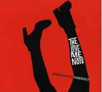The Love Me Nots - Upside Down Inside Out