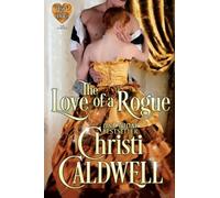 The Love of a Rogue: Volume 3 (The Heart of a Duke)