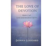 The Love of Devotion: 2 (Love and Devotion Series)