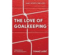 The Love of Goalkeeping
