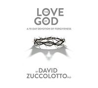 The Love of God: A 70-Day Devotion of Forgiveness