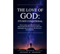 The Love Of God: It's Not Conditional