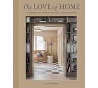 The Love of Home, Kate Marker, Hardback