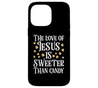 The Love Of Jesus Is Sweeter Than Candy Christian Halloween Case for iPhone 14 Pro Max