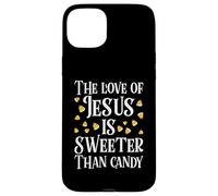 The Love Of Jesus Is Sweeter Than Candy Christian Halloween Case for iPhone 15 Plus