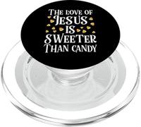The Love Of Jesus Is Sweeter Than Candy Christian Halloween PopSockets PopGrip for MagSafe