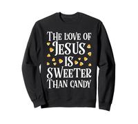 The Love Of Jesus Is Sweeter Than Candy Christian Halloween Sweatshirt