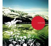 The Love of Life by Watashi Wa (2003-06-24)