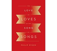 The Love of Loves in the Song of Songs