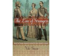 The Love of Strangers: What Six Muslim Students Learned in Jane Austen's London