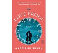 The Love Proof: A Novel