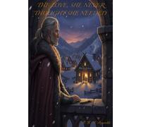 The Love She Never Thought She Needed (The Forever they never Saw Coming)