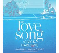 The Love Song of Ivy K. Harlowe