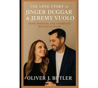 The Love Story of Jinger Duggar & Jeremy Vuolo: Faith, Freedom, and a Marriage Rooted in Grace