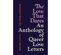 The Love That Dares: Letters of LGBTQ+ Love & Friends - Paperback NEW Smith, R