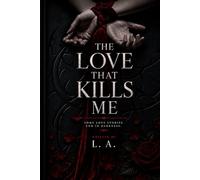 The love that kills me: " The pain of love "