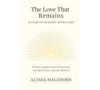 The Love That Remains: A Year of Healing After Loss