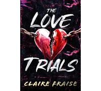 The Love Trials: An enemies-to-lovers dark romance serial killer thriller (Phantom Minds Book 1)
