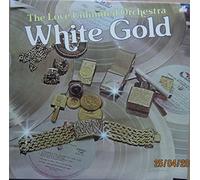 THE LOVE UNLIMITED ORCHESTRA (Barry White) Vinyl LP- White Gold