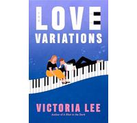 The Love Variations: a steamy rivals-to-lovers romance with big feelings