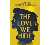 The Love We Hide: 3 (Love Grows in Honest Places)