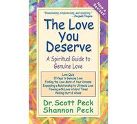 The Love You Deserve: A Spiritual Guide to Genuine Love
