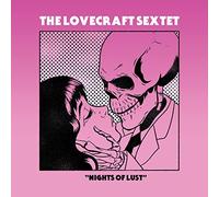 The Lovecraft Sextet - Nights Of Lust