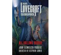The Lovecraft Squad: All Hallows Horror: A Novel: 1